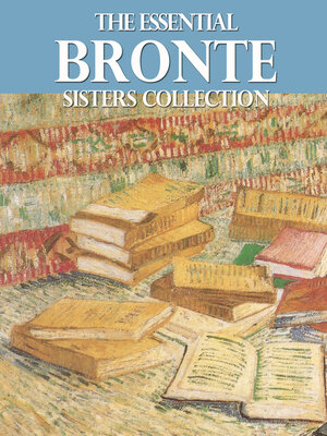 cover image of The Essential Bronte Sisters Collection
